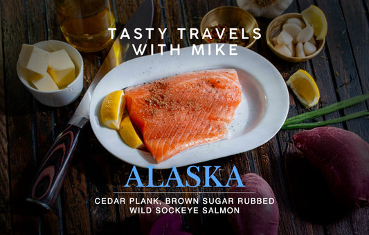 Tasty Travels Alaska: Cedar Plank Wild Sockeye Salmon