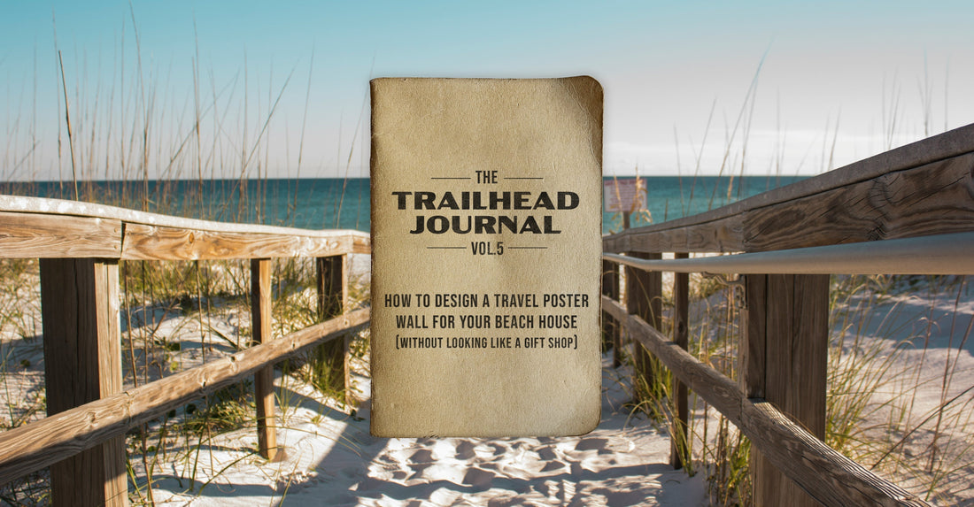 How to Design a Travel Poster Wall for Your Beach House (Without Looking Like a Gift Shop)