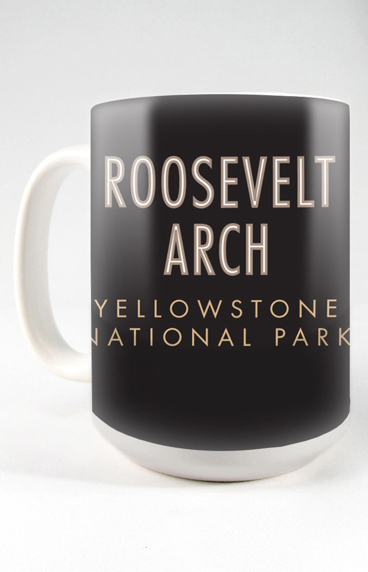 Yellowstone National Park (Roosevelt Arch) - 15oz. Ceramic Mug