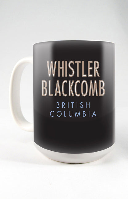 Whistler Blackcomb - BC, Canada - 15oz. Ceramic Mug